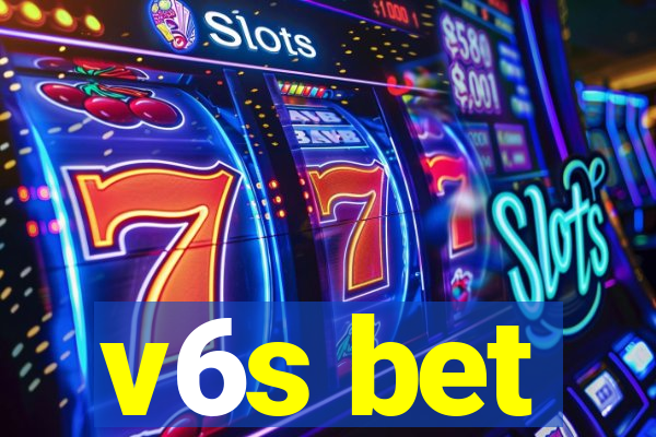 v6s bet